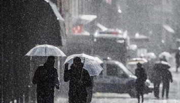 Meteorolojiden sağanak yağış uyarısı