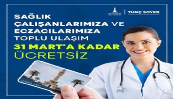 İzmir’de sağlık çalışanları ve eczacılara ücretsiz ulaşım 3 ay uzatıldı