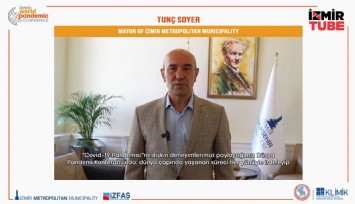 Dünya Pandemi Konferansı sona erdi: İzmir Büyükşehir Belediye Başkanı Soyer'den adil aşılama çağrısı
