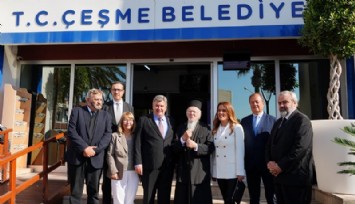 Çeşme’yi ziyaret eden Fener Rum Patriği Bartholomeos’tan Başkan Oran’a büyük övgü
