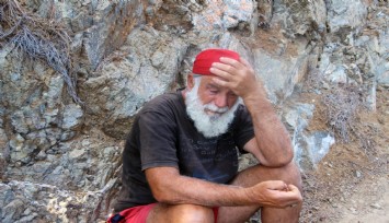 “Keşke ölseydi de ormanları yakmasaydı”