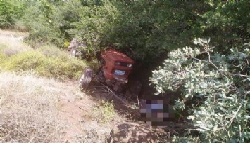 Manisa’da devrilen traktörün altında kalan çiftçi hayatını kaybetti