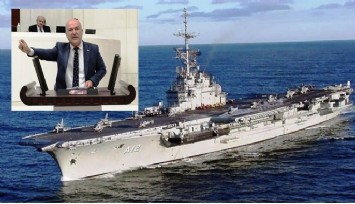 CHP’li Bakan: O gemiyi İzmir’de de ülkemizde de istemiyoruz