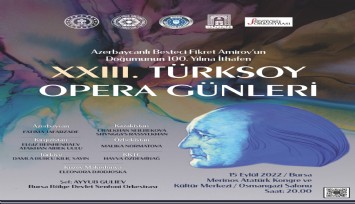 Türk dünyası operada buluşuyor