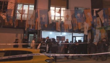 AK Parti seçim bürosuna silahlı saldırı