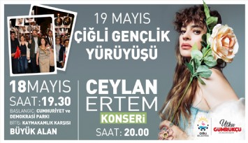 Çiğli 19 Mayıs Coşkusunu Ceylan Ertem ile Yaşayacak