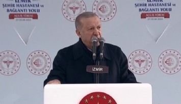 Erdoğan’dan İzmir Şehir Hastanesi açılışında Büyükşehir Belediyesine yol çıkışı