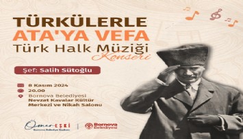 Bornova’da Türkülerle Ata’ya vefa konseri