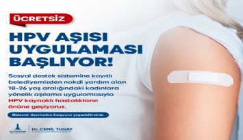 Büyükşehir'in ücretsiz HPV aşısı için başvurular başladı
