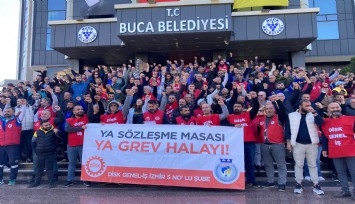 Greve günler kala: Buca Belediyesi işçileri yeni teklife hayır dedi