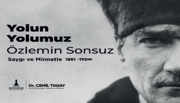 İzmir Büyükşehir Belediyesinden dikkat çeken Atatürk afişi: Yolun, yolumuz