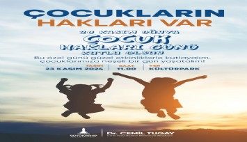 İzmir’deki tüm çocuklar 23 Kasım’da Kültürpark’a davetli