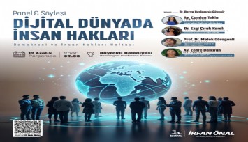 Bayraklı’da Dijital Dünyada İnsan Hakları Paneli