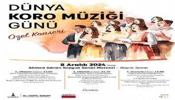 Dünya Koro Müziği Günü’ne özel 18 korodan konser