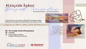 Galeri Hamam Sanat “Büyük imzalarla” açılıyor: Resmin devleri Bornova’da