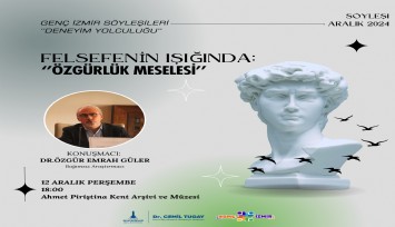 İzmirli gençler için 'Felsefenin Işığında: Özgürlük Meselesi'