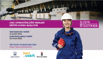 Konaklı kadınlar örnek olacak: CNC operatörlüğü kursuna kayıtlar başladı