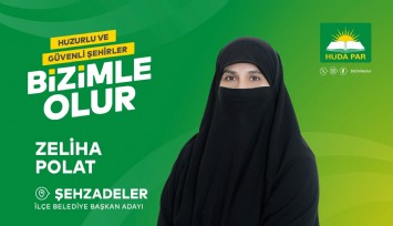 Türkiye'nin ilk çarşaflı Belediye Başkan adayı HÜDAPAR'dan Zeliha Polat oldu