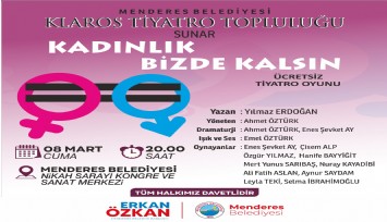 Menderes’te 8 Mart Tiyatrosu