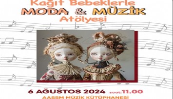 Çocuklara kağıt bebeklerle moda ve müzik atölyesi