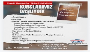 Engelli yurttaşlar için kurs dönemi başlıyor