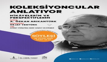 Koleksiyoncular Anlatıyor söyleşileri devam ediyor