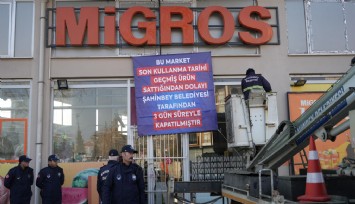 Tarihi geçmiş ürün satan ve fahiş fiyat uygulayan Migros market 3 gün kapatıldı