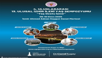 4. Uluslararası, 13. Ulusal İzmir İleri Yaş Sempozyumu başlıyor