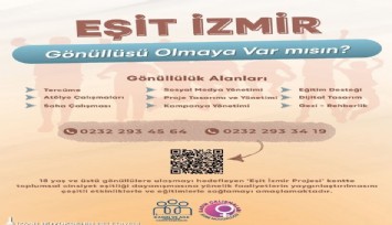 Eşit İzmir, gönüllülerini bekliyor