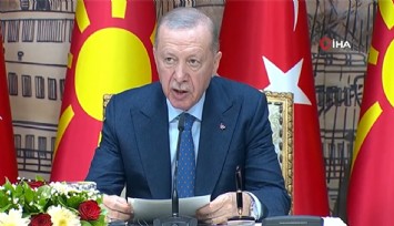 Cumhurbaşkanı Erdoğan: ''Kuzey Makedonya ile ticaret hacmimizi 2 katına çıkaracağız''