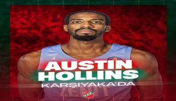 Karşıyaka, Austin Hollins’i kadrosuna kattı