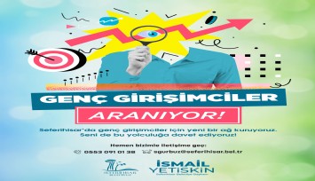 Seferihisar Belediyesi’nden Genç Girişimcilere Çağrı; 'Fikrini Al Gel'