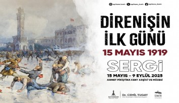 Direnişin İlk Günü 15 Mayıs 1919 sergisi APİKAM’da