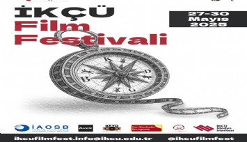 İKÇÜ Sinema Festivali'ne geri sayım başladı: Üç tema, üç Yarışma, bir festival ruhu
