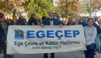 EGEÇEP’ten Kıyım Yasası tepkisi: Bu toprak torbaya sığmaz