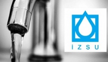 İZSU duyurdu: O ilçelerde planlı su kesintisi