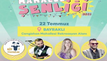 Mahalle Şenliği başlıyor