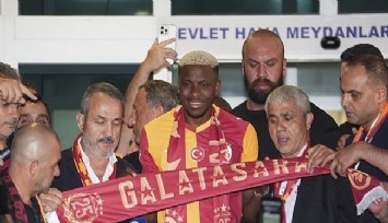 Victor Osimhen, İstanbul’a geldi