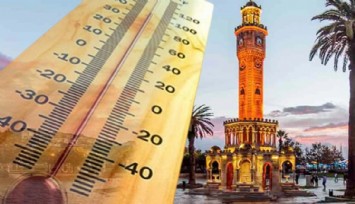 Meteoroloji açıkladı: İzmir’de nem ve sıcaklık yükselecek