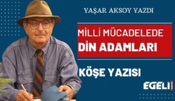 Milli mücadelede 'din adamları'