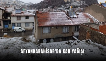 Afyonkarahisar'da kar yağışı