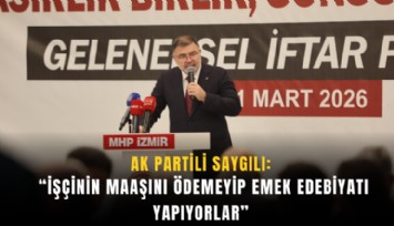 AK Partili Saygılı: İşçinin maaşını ödemeyip emek edebiyatı yapıyorlar