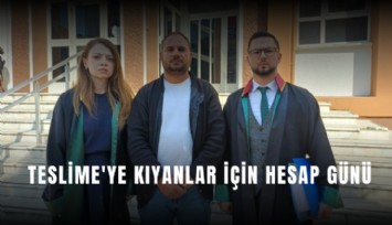 Aydın’da Teslime'ye kıyanlar için hesap günü