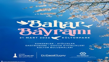 Baharın gelişi Kültürpark’ta kutlanacak