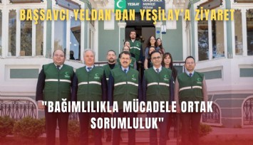 Başsavcı Yeldan’dan Yeşilay’a ziyaret: 'Bağımlılıkla mücadele ortak sorumluluk'