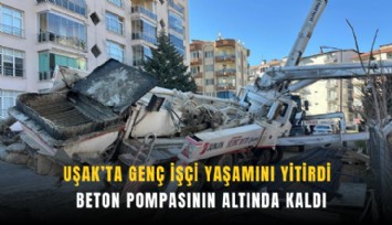 Beton pompasının altında kaldı: Genç işçi yaşamını yitirdi