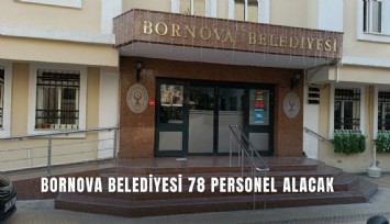 Bornova Belediyesi 78 personel alacak