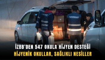 İZBB'den 547 okula hijyen desteği: Hijyenik okullar, sağlıklı nesiller