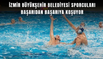 İzmir Büyükşehir Belediyesi sporcuları başarıdan başarıya koşuyor