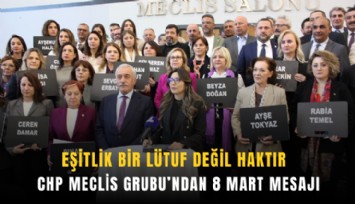 İzmir Büyükşehir CHP Meclis Grubu’ndan 8 Mart mesajı: Eşitlik bir lütuf değil haktır